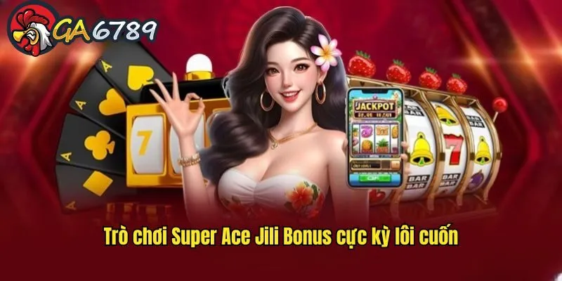 game-no-hu-ga6789-super-ace-jili