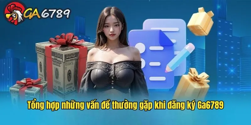 huong-dan-dang-ky-ga6789-van-de-thuong-gap