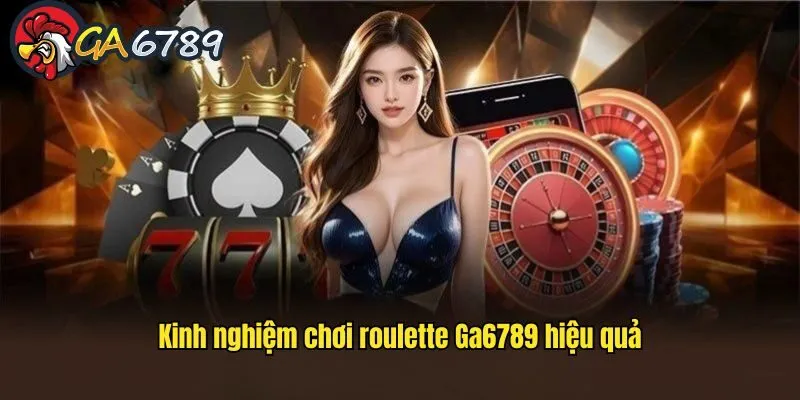 roulette-ga6789-kinh-nghiem